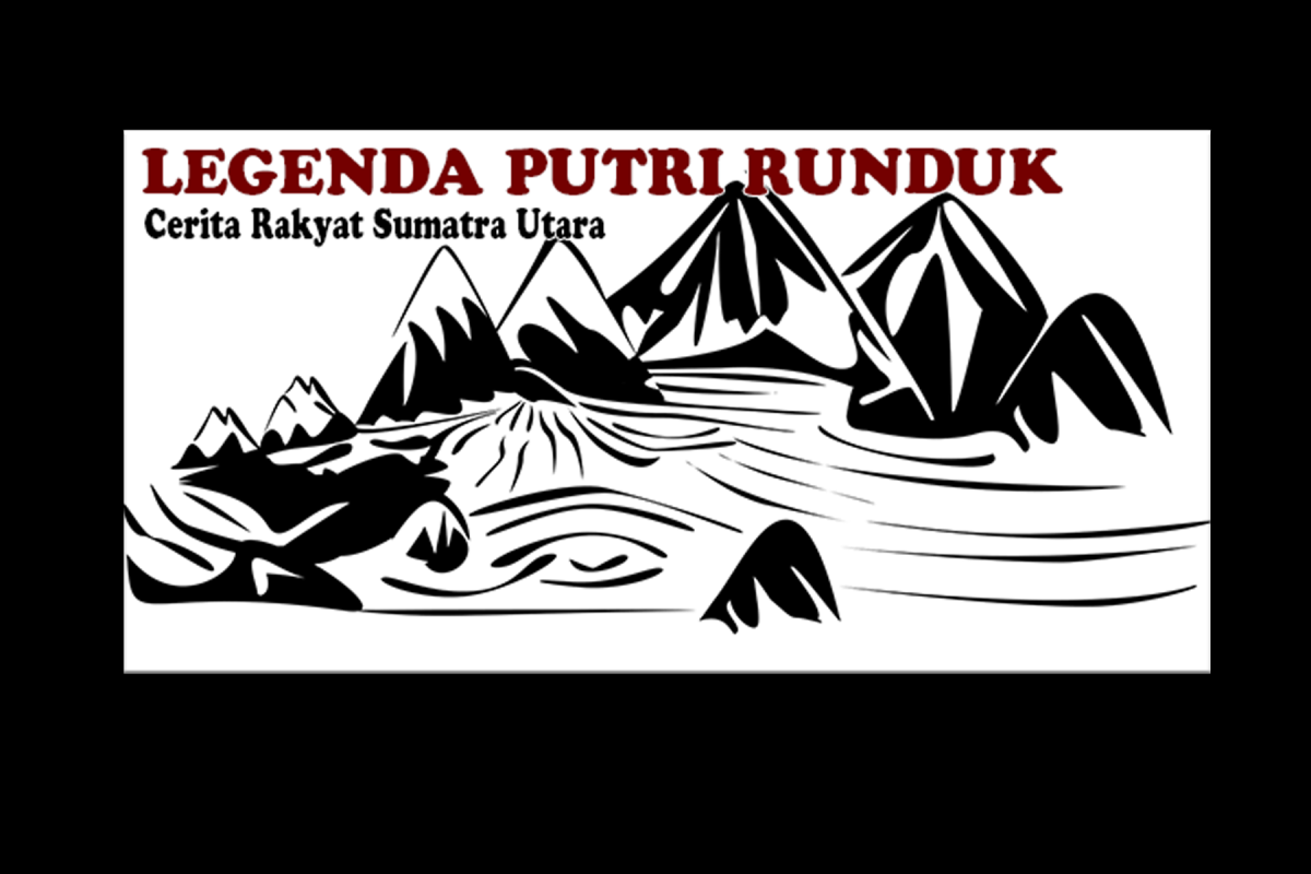Legenda Putri Runduk – Kisah Sang Putri dari Tanah Mandailing